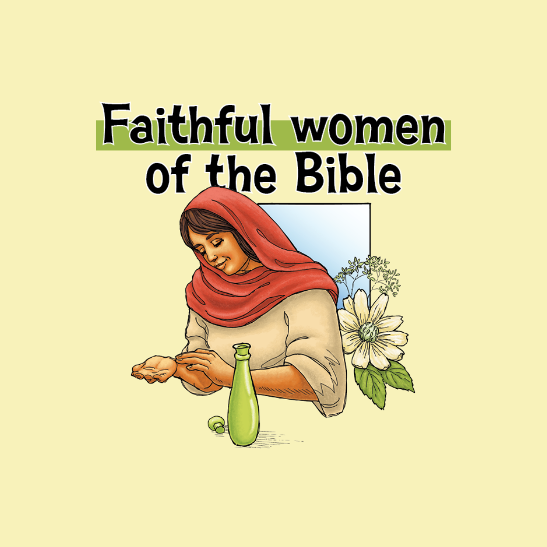 Faithful Women in the Bible